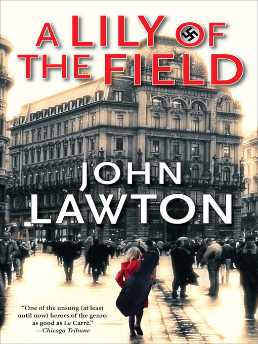 Title details for A Lily of the Field by John Lawton - Available
